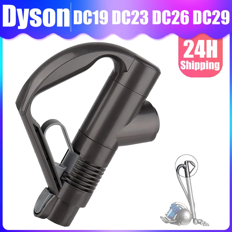 For Dyson DC19 DC26 DC29 DC33C DC37 DC23 DC32 DC36 DC48 DC52 Vacuum Cleaner Replacement Handle,Sweeping Parts Household Sweeper