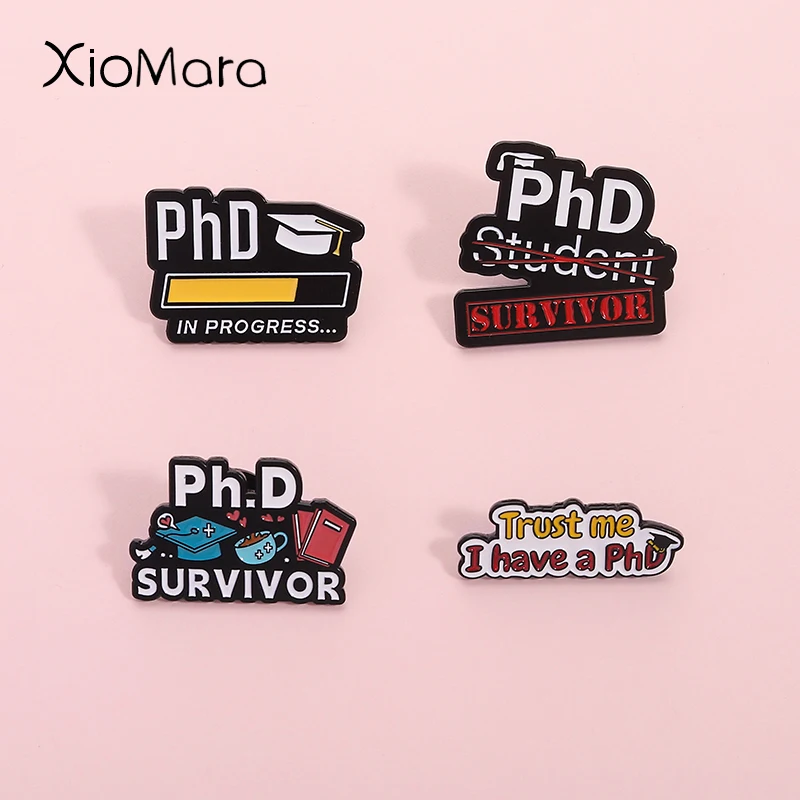 Trust Me I Have A PhD Enamel Pins PhD In Progress... PhD Survivor Brooches Lapel Badges Jewelry Gift For Graduation Friends