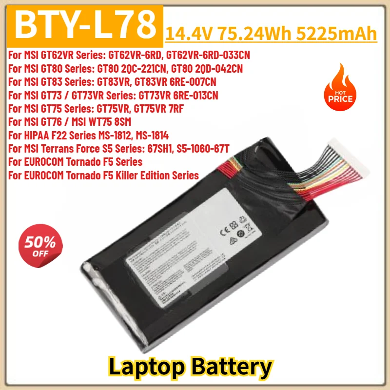 BTY-L78 Laptop Battery 14.4V 75.24Wh 5225mAh For MSI GT62VR GT80 GT83 GT73 GT73VR GT75 GT76 Series Replacement Battery