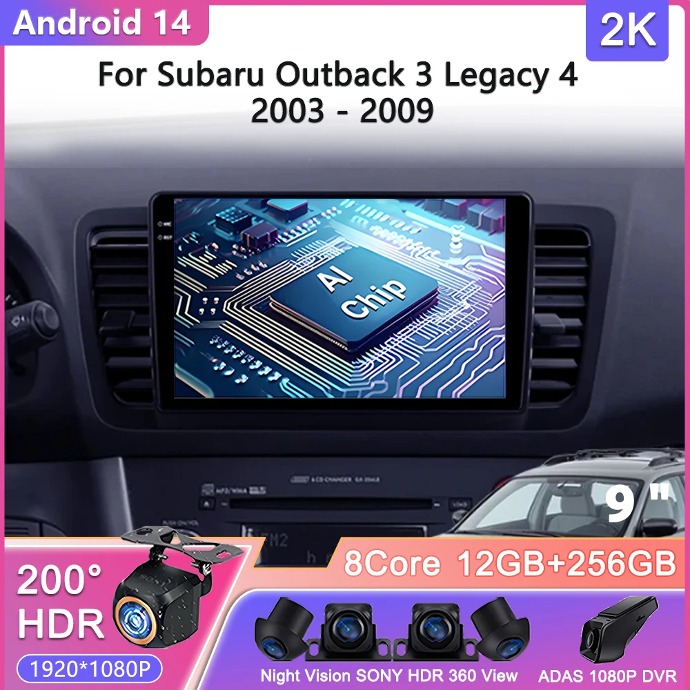 

Android 14 For Subaru Outback 3 Legacy 4 2003 - 2009 Car Radio Multimedia Video Player Navigation stereo GPS No 2Din DVD Screen
