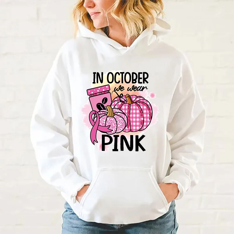 Fashion Hoodie Ladies Sweater Harajuku Breast Cancer Awareness In October We Wear Pink Print Hoodie Personality Hoodies