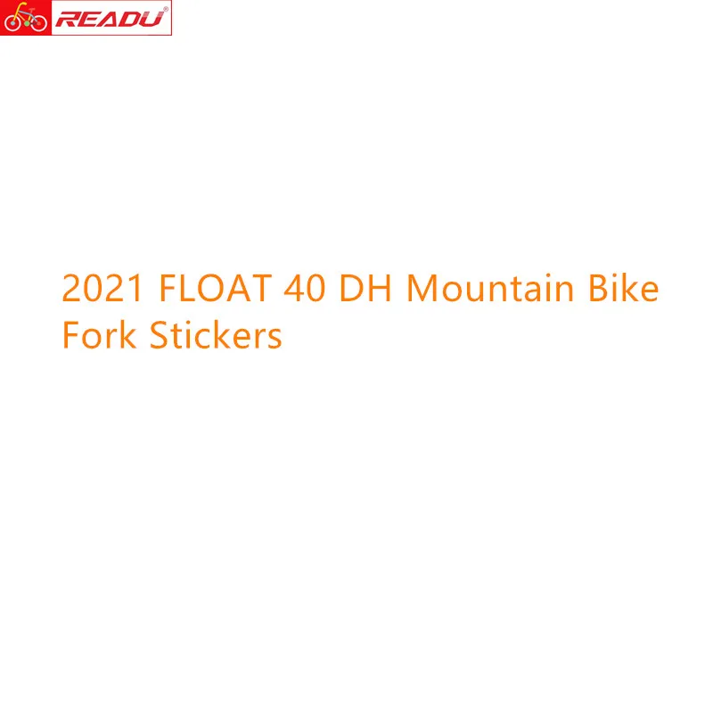 2021 FLOAT 40 DH Mountain Bike Fork Stickers MTB Speed Down Mountain  40 Latest Front Fork Decals