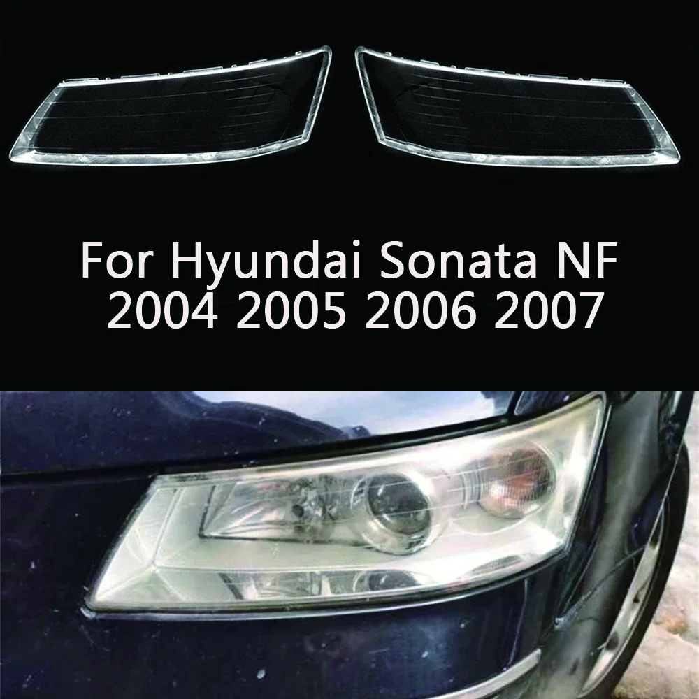 

Headlight Shell Lamp Shade Transparent Lens Cover Parts For Hyundai Sonata NF 2004 2005 2006 2007 Headlamp Housing Cover