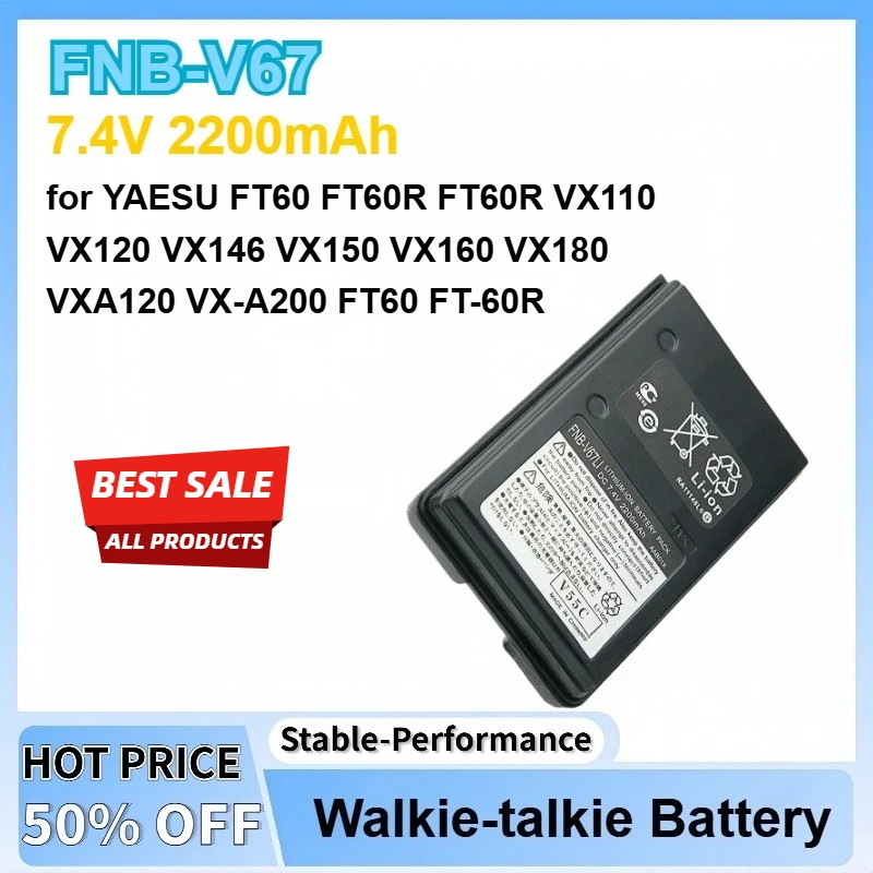 

7.4V 2200mAh FNB-V67LI Replacement Battery for FT60 FT60R FT60R VX110 VX120 VX146 VX150 VXA120 VX-A200 FT60 FT-60R New Radio