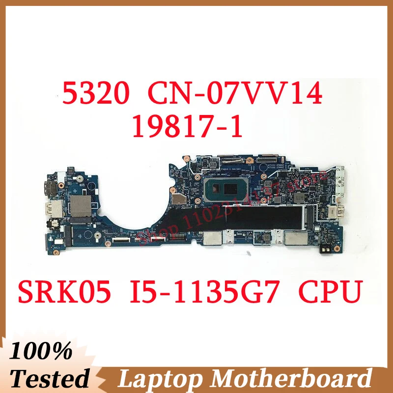 For DELL 5320 CN-07VV14 07VV14 7VV14 With SRK05 I5-1135G7 CPU Mainboard 19817-1 Laptop Motherboard 100% Full Tested Working Well