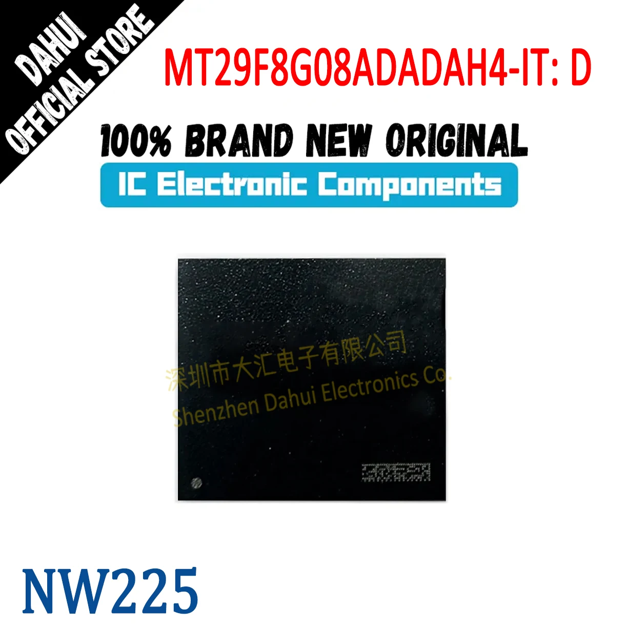 

MT29F8G08ADADAH4-IT: D Silk Screen NW225 NAND Memory Chip New Original