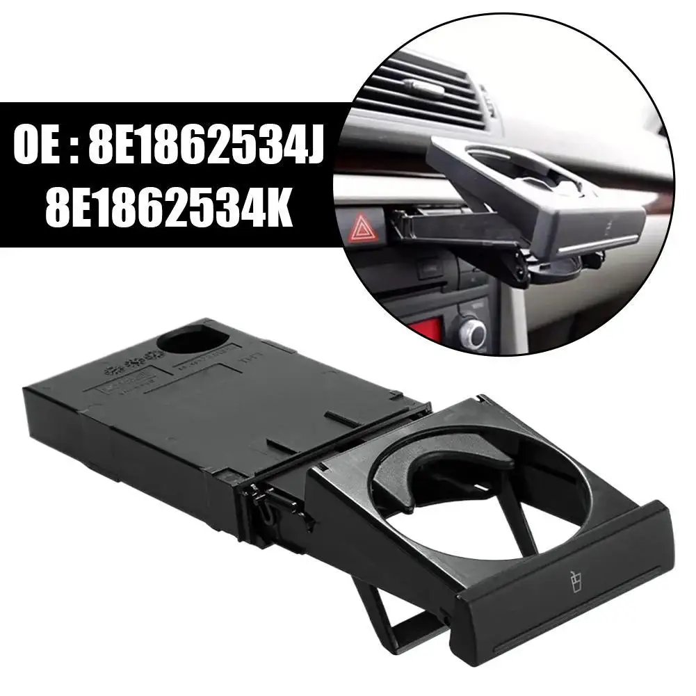 

Car Front Cup Holder For Audi A4 B6 2002-2008 8E1862534 J/8E1862 534 K Auto Drink Coffee Bottle Holder
