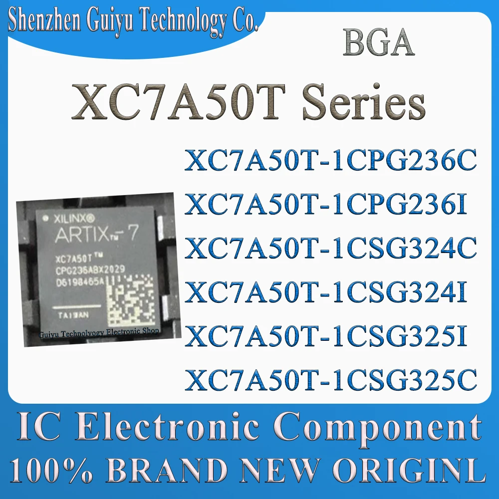 

XC7A50T-1CPG236C XC7A50T-1CPG236I XC7A50T-1CSG324C XC7A50T-1CSG324I XC7A50T-1CSG325I XC7A50T-1CSG325C XC7A50T XC7A50 BGA IC Chip