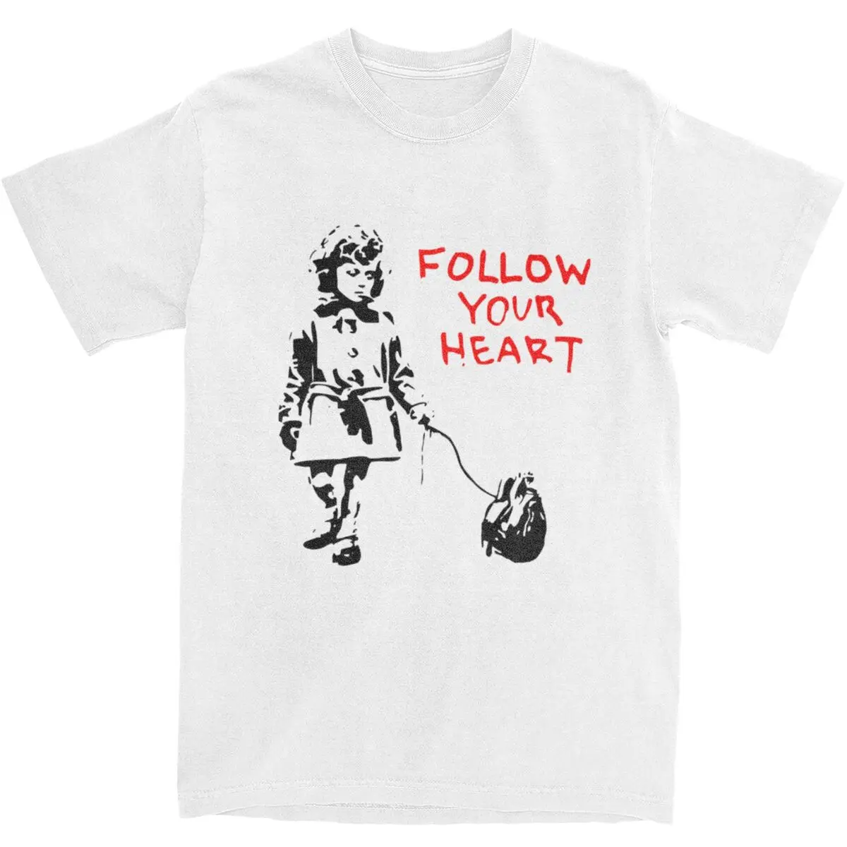 Banksy Art Follow Your Heart Shirt Accessories Men Women\'s Cotton Humor T-shirt Short Sleeve Clothing Adult