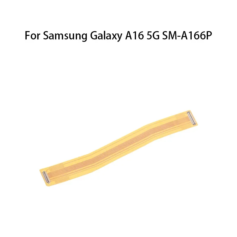 OEM Main Board Motherboard CTC Connector ( LCD ) Flex Cable For Samsung Galaxy A16 5G SM-A166P