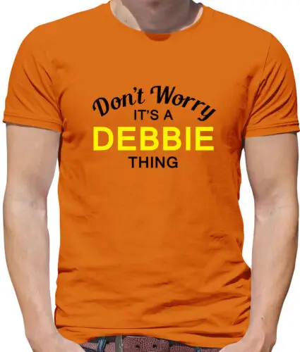 

Don'T Worry It's A Debbie Sache Herren T - Shirt - Familienname Eigener Name