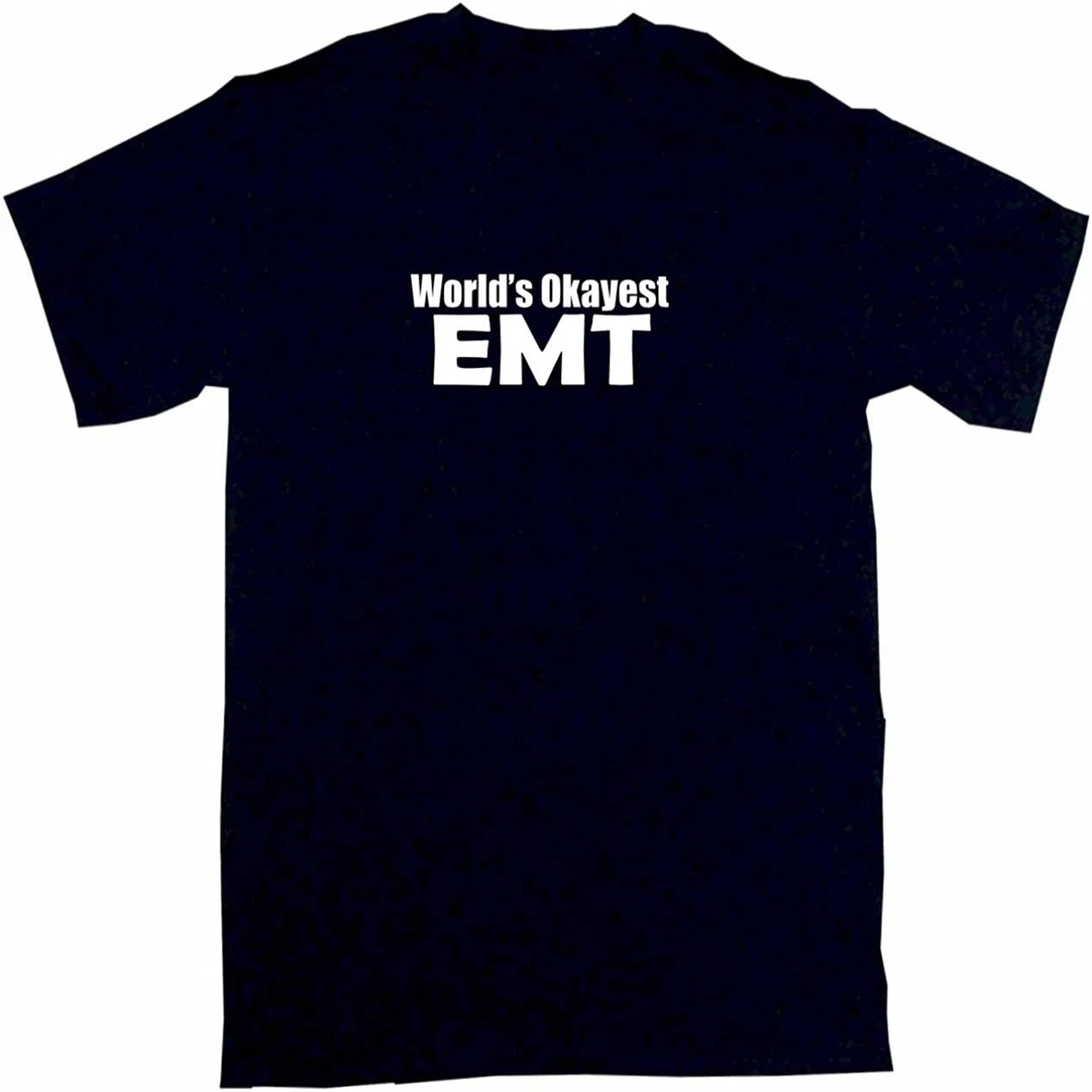 

World's Okayest EMT Emergency Medical Technician Men's Tee Shirt Men's 100% Cotton Casual T-shirts Loose Top Size S-3XL