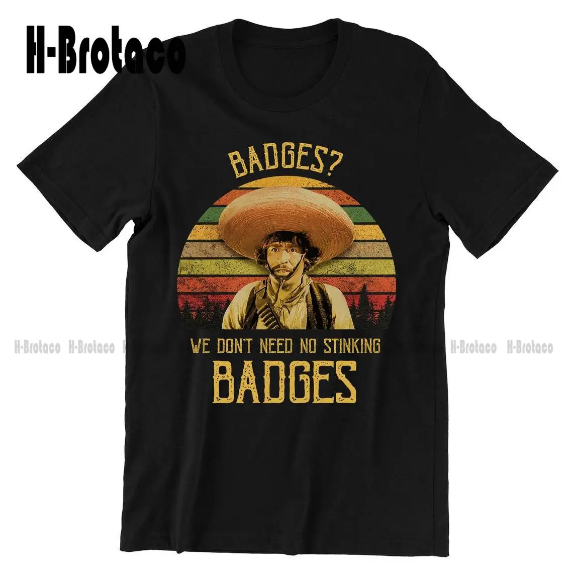 Gold Hat Badges We Don’t Need No Stinking Badges Vintage T-Shirt, 1980s Movies TV Show Quote Unisex TShirt Custom Gift Xs-5Xl