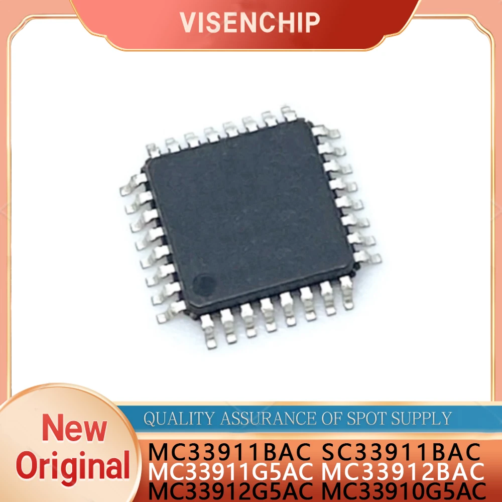 2pieces New Original MC33911BAC SC33911BAC MC33911G5AC MC33912BAC MC33912G5AC MC33910G5AC QFP-32 Chipset