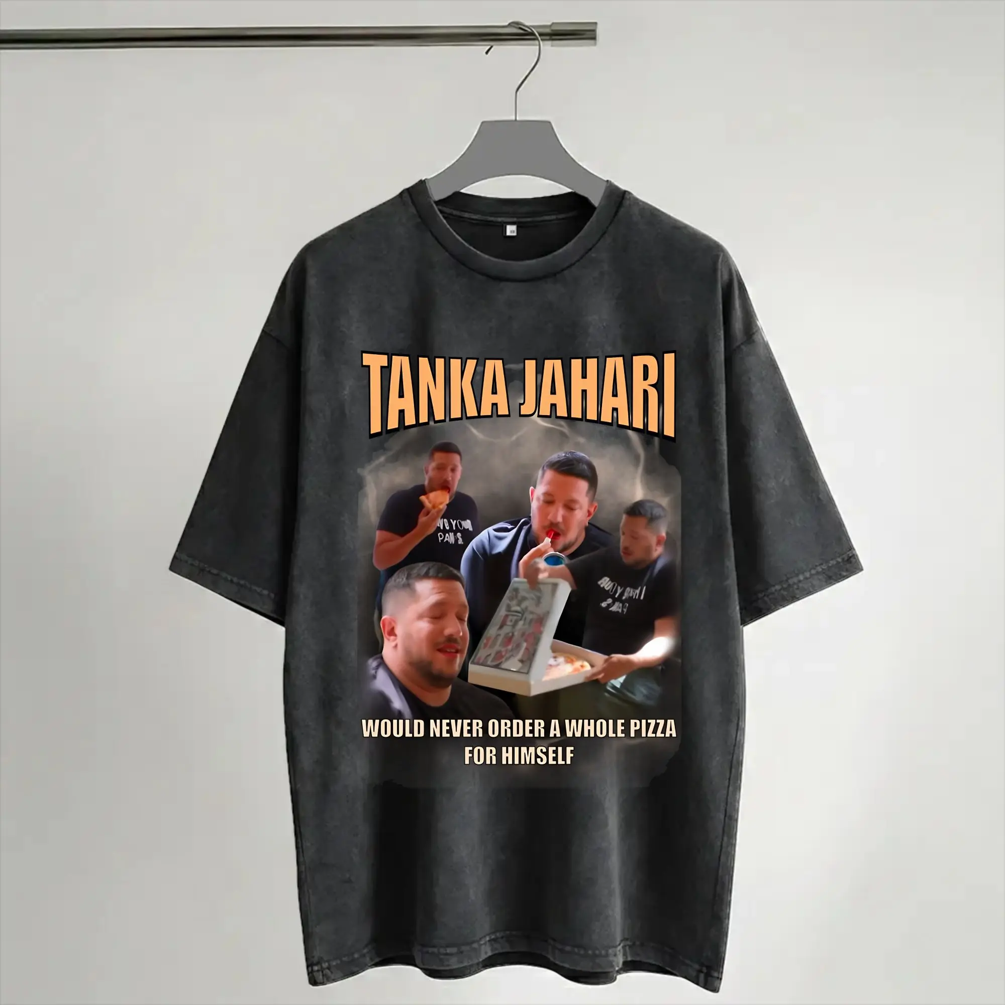 Harajuku Washed Shirt  Tanka Jaharis Would Never Order Whole Pizza for Himself T-Shirts Oversize  Streetwear Short Sleeve