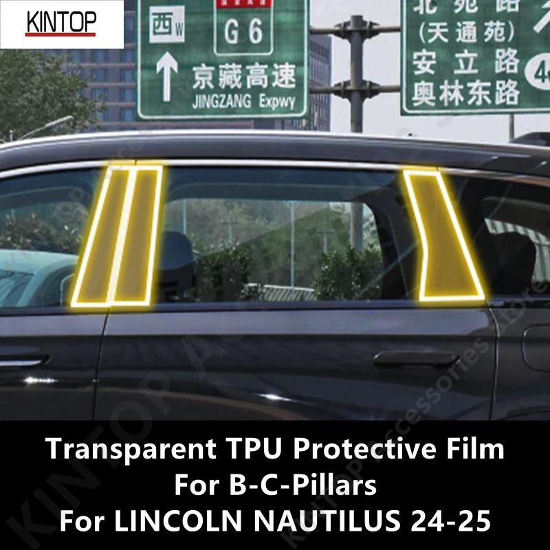 

Для LINCOLN NAUTILUS 24-25 B-C-Pillars, прозрачная защитная пленка из ТПУ, ремонтная пленка против царапин, аксессуары для ремонта