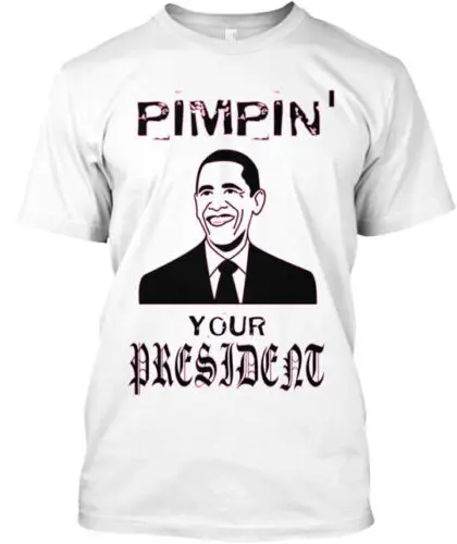 Pimpin President T-Shirt Made in the USA Size S to 5XL