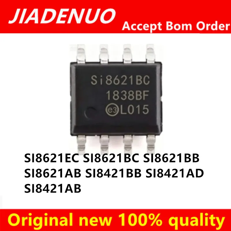 (10piece)100% New SI8621EC SI8621BC SI8621BB SI8621AB SI8421BB SI8421AD SI8421AB SOP-8