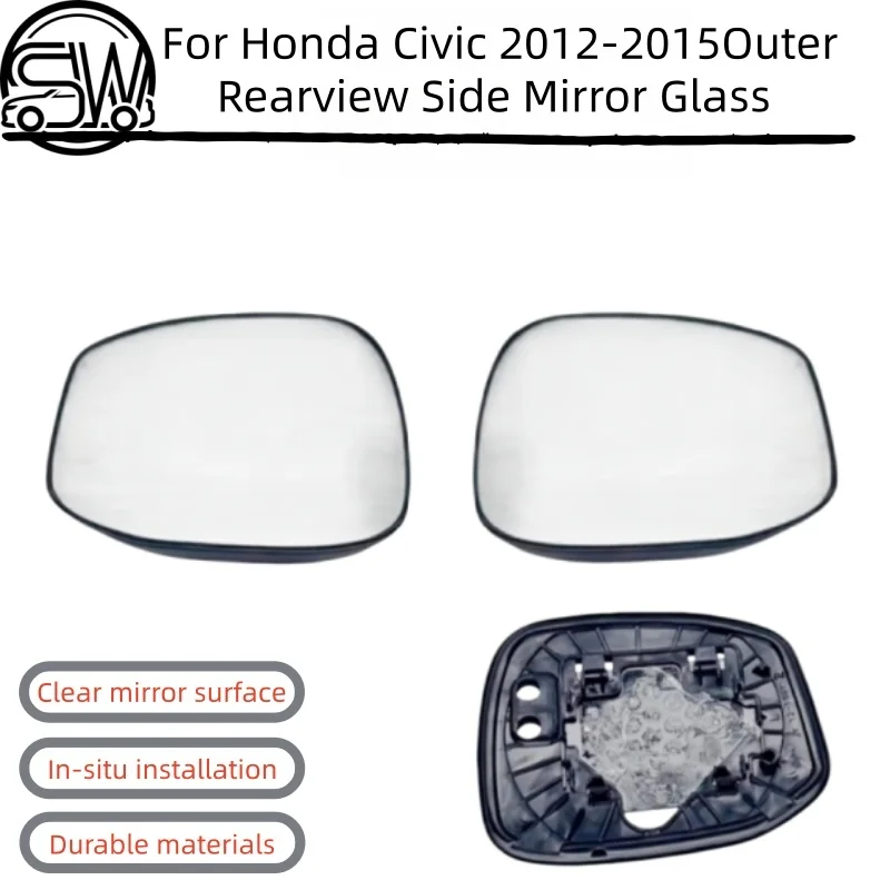 

For Honda Civic 2012 2013 2014 2015 for Without Lamp Type Car Accessories Outer Rearview Side Mirror Glass Lens No Heated