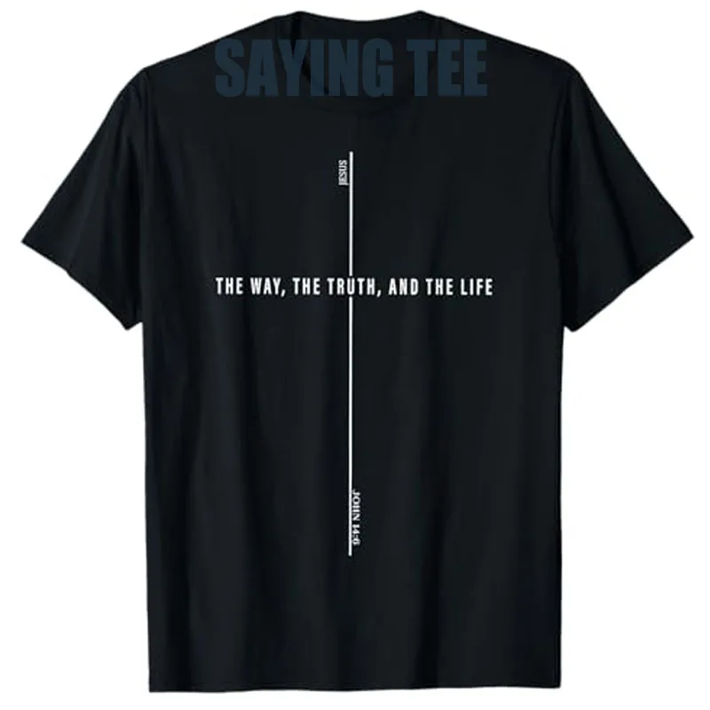 Jesús el camino la verdad la vida John 14:6 camiseta campeón de tendencia letras impresas Biblia cristiana diciendo camiseta Cristo Cruz Top