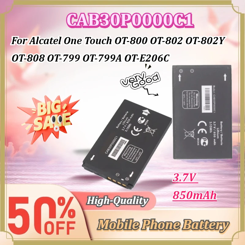 For Alcatel One Touch OT-800 OT-802 OT-802Y OT-808 OT-799 OT-799A OT-E206C 3.7V 850mAh CAB30P0000C1 Mobile Phone Battery