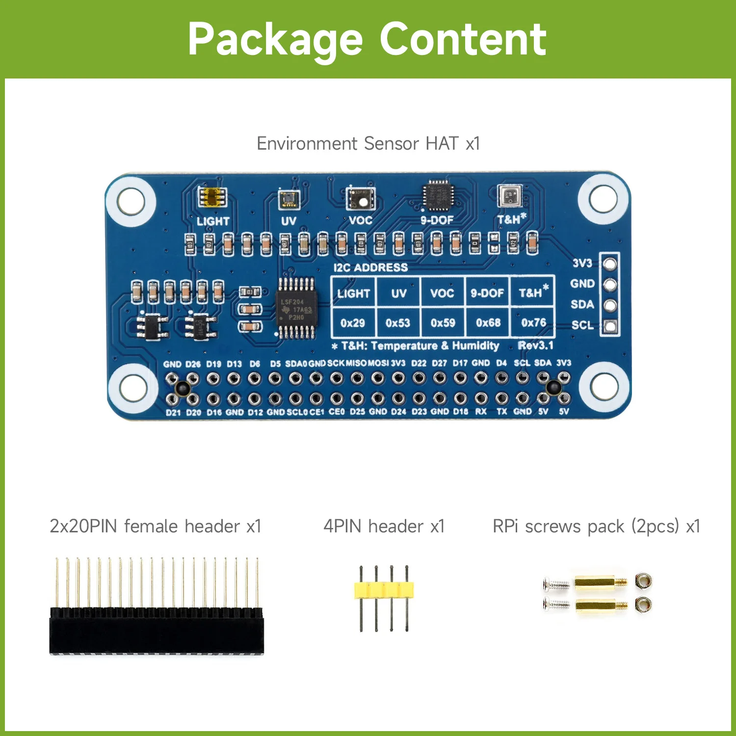 Environment Sensor HAT for Raspberry Pi,I2C Bus,onboard resources including ambient light sensor,VOC sensor,IR/UV sensor etc.