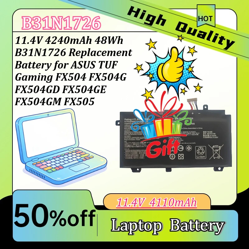 11.4V 4240mAh  B31N1726 Replacement Battery for ASUS TUF Gaming FX504 FX504G FX504GD FX504GE FX504GM FX505 48Wh
