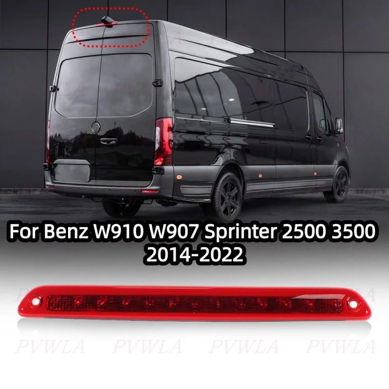 

LED Brake Light For Benz W910/W907 Sprinter 2500 3500 2014 2015 2016 2017 2018 2019-2022 Turn Signal Stop Warning Lamp9109066300