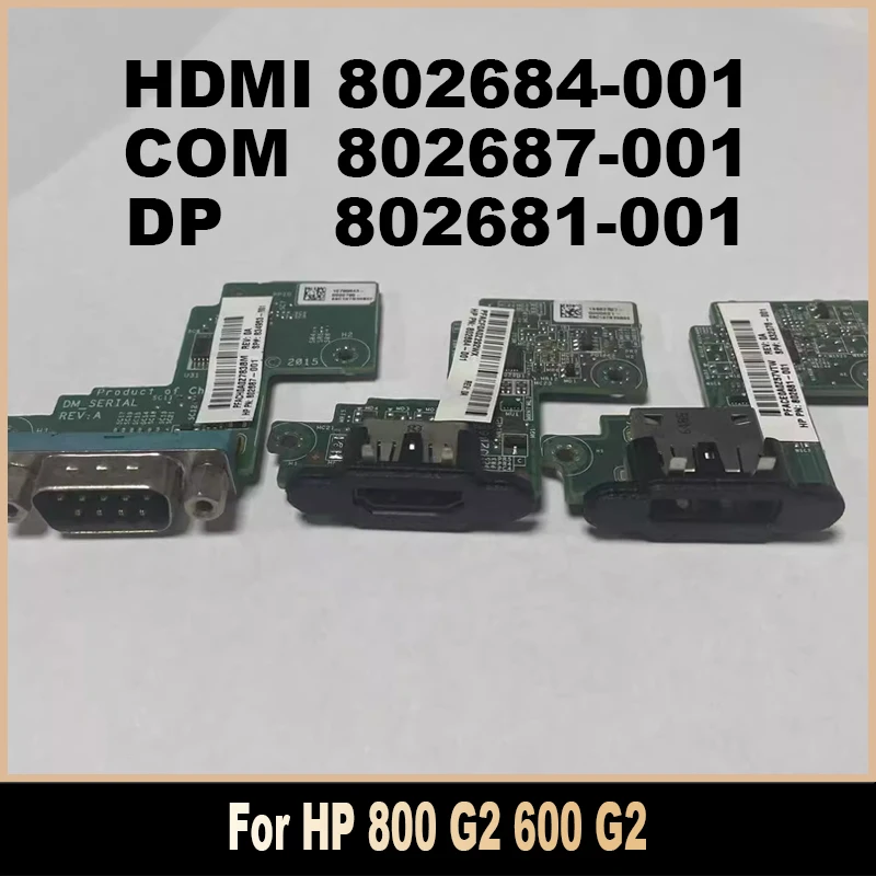 Плата расширения порта HDMI DP COM 802684-001 802681-001 802687-001 для HP 800 G2 600 G2