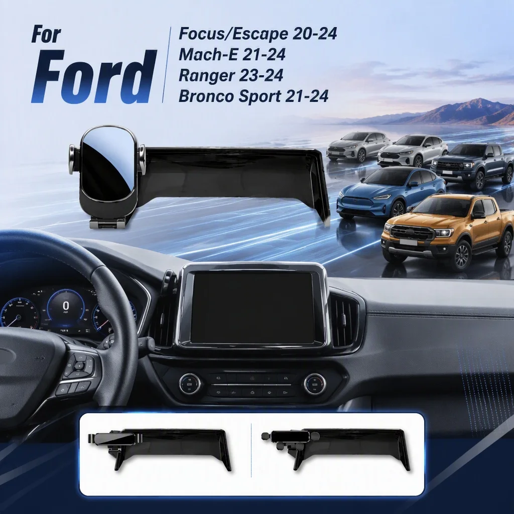 Car Phone Holder For Ford Focus/Escape 20‑24,Mach‑E 21‑24,Ranger 23‑24,Bronco Sport 21‑24 Screen Mount Bracket