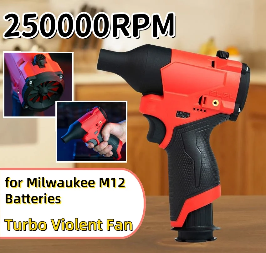 

250000RPM Turbo Violent Fan Suitable for Milwaukee M12 Batteries Powerful Handheld Air Blower Dust Cleaning Blowing Tools