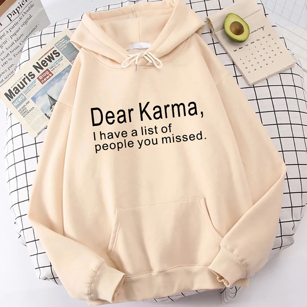 New Women Men Hoodies Dear Karma,I Have A List Of People You Missed Printed Tops Casual Harajuku Sweatshirts Loose Pullover