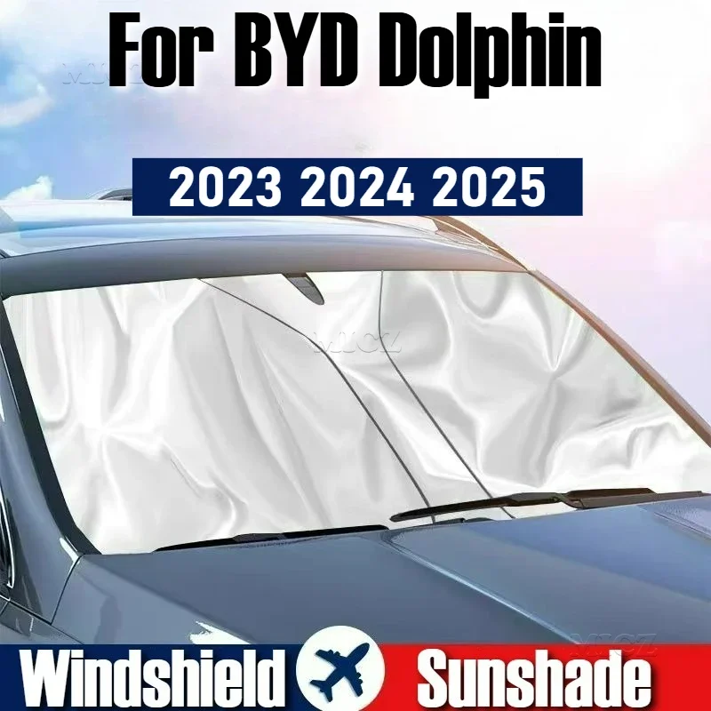 

Car Styling For BYD Dolphin 2023 2024 2025 Car Accessories Windshield Sunshade Cover Anti UV Protection Front Heat Insulation