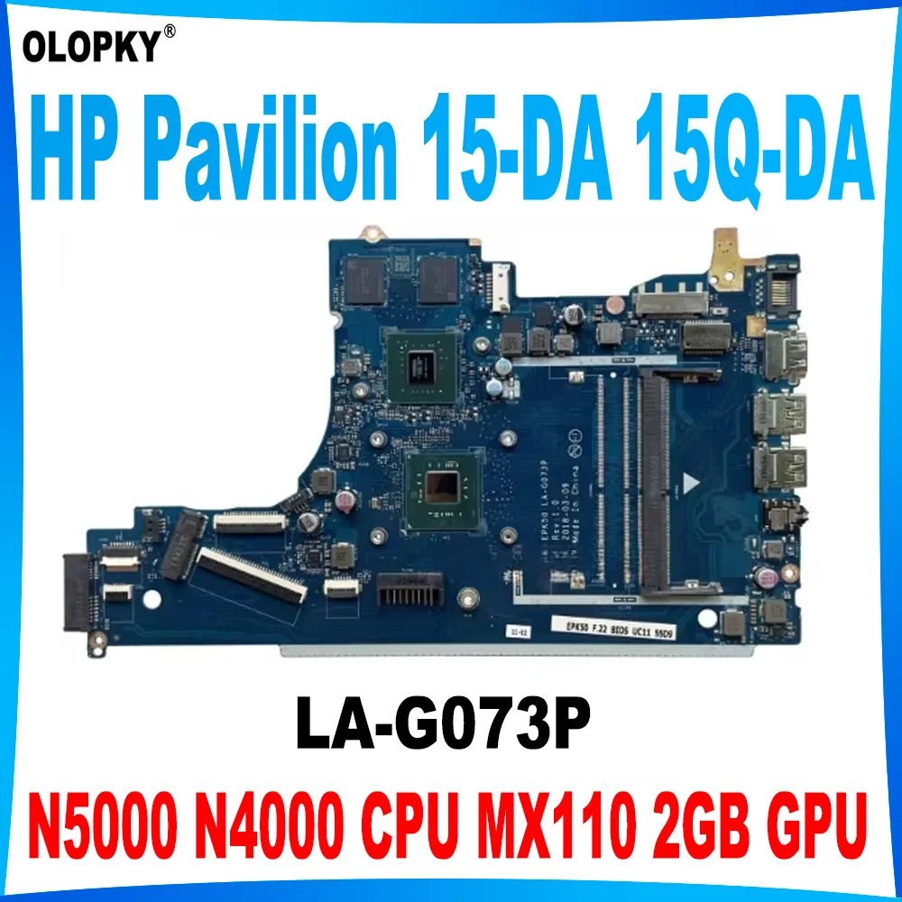 

EPK50 LA-G073P для HP Pavilion 15-DA 15Q-DA, материнская плата для ноутбука, L20366-601 с N5000 N4000 MX110 2GB GPU