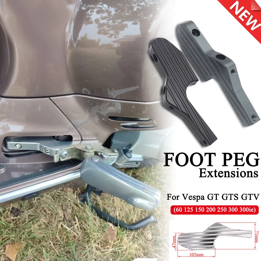 

Motorcycle Part Passenger Foot Peg Extensions Footrest Slider Extended Footpeg For Vespa GT GTS GTV 60 125 150 200 250 300 300I