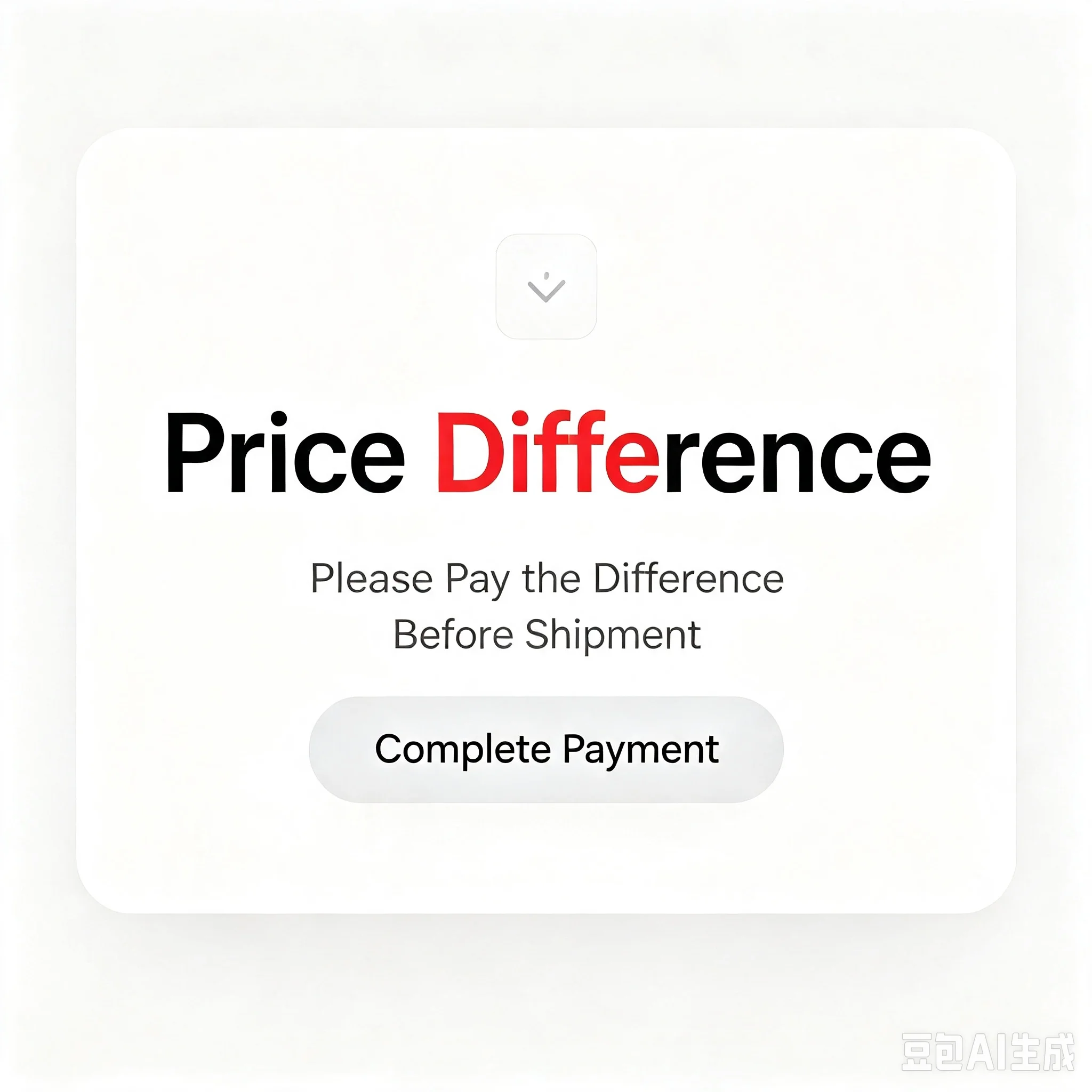 Pay price difference for upgrading shipment or size or adding customized requirement