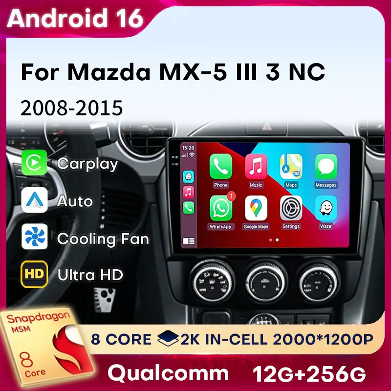 Android 16 Carplay para Mazda MX-5 MX5 III 3 NC 2008-2015, Reproductor Multimedia con WIFI 5G, Radio para Auto con DSP, BT, 4G LTE, 2din, Video para Auto