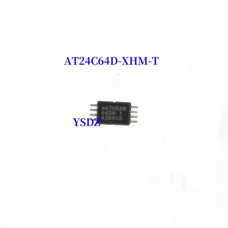 5pcs/lot AT24C64D-XHM-T AT24C64D-XHM AT24C64D 64DM SOP8 New Original Genuine Ic