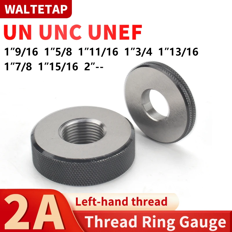 

1SET 2A 1''9/16 1''5/8 1''11/16 1''3/4 1''13/16 1''7/8 1''15/16 2'-UN/UNC/UNEF America Standard Fine Left Hand Thread Ring Gauge