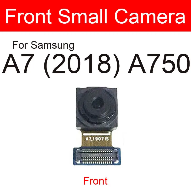 Front & Rear Main Camera For Samsung Galaxy A7 A8s A9 A9s Star 2018 A750 A920 G8850 Back Big Samll Camera Flex Cable Replacement