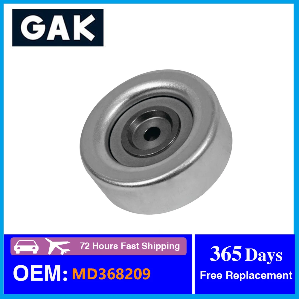 

GAK brand Alternator Belt Idler Pulley for MItsubishi Pajero Montero V73 V75 V87 V97 Sport L200 Triton 2005-2015 MD368209