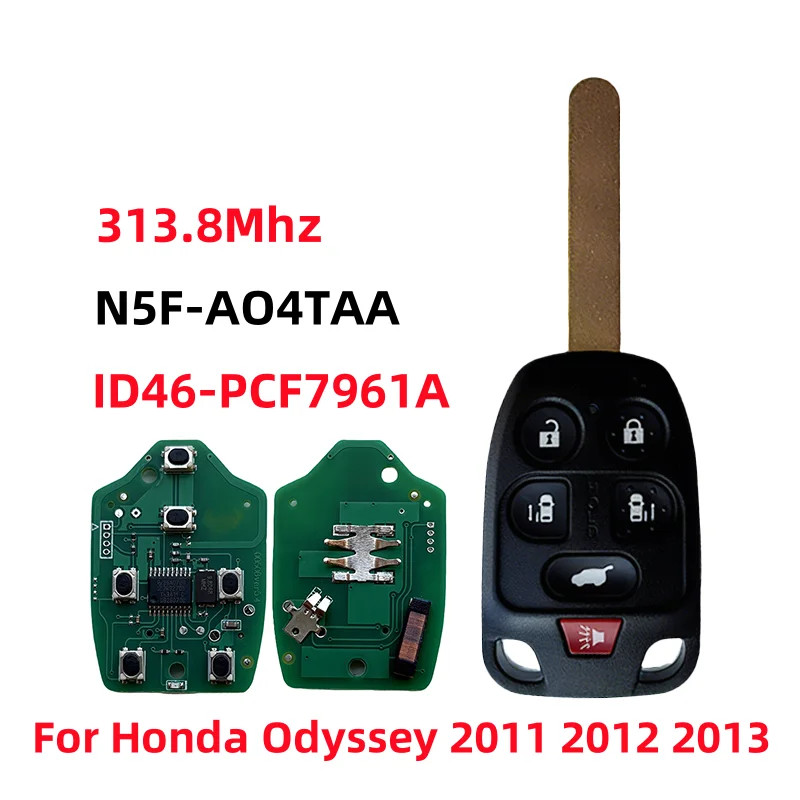 

FCC ID: N5F-A04TAA For Honda Odyssey 2011 2012 2013 2014 Replacement Remote Car Key Fob 6 Buttons 313.8Mhz ID46 Chip PCF7961A