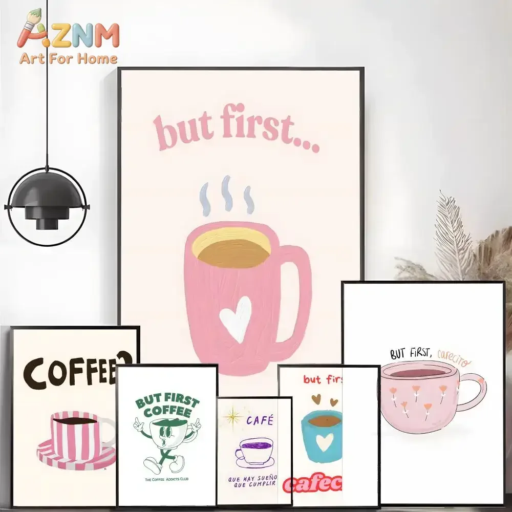 AZNM Cute Pink Coffee Cup Canvas Wall Art, But First Coffee Quote Print, Modern Cartoon Cafe Unframed Canvas Painting for Kitche