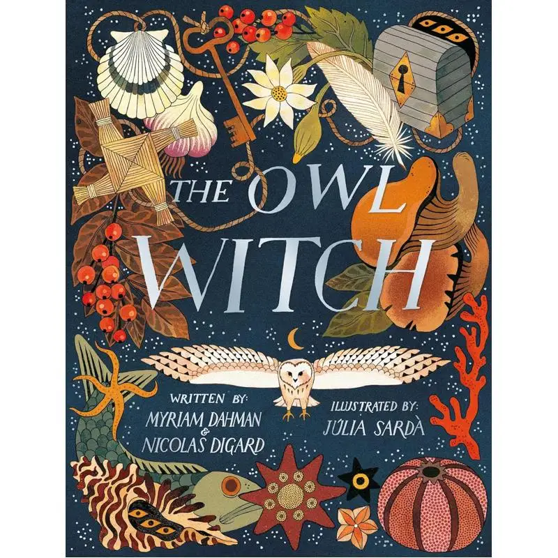 Julia Sarda The Owl Witch Myriam Dahman Hachette Childrens Group 9781408371626 Book