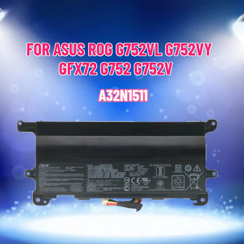 

A32N1511 Laptop Battery FOR ASUS ROG G752VL G752VY GFX72 G752 G752V Battery 10.8V 72WH