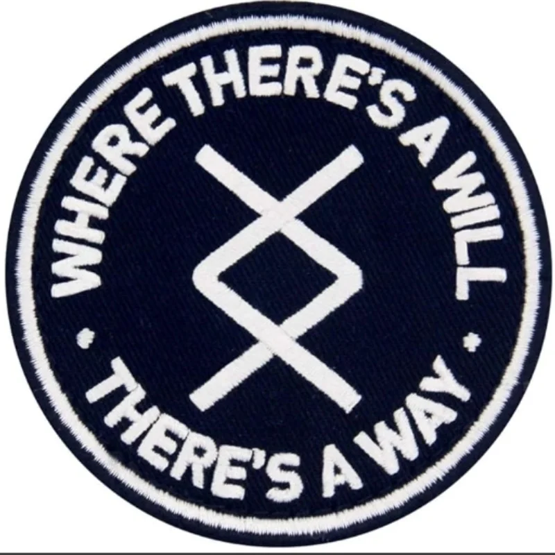 

WHERE THERE'S A WILL THERE'S A WAY Chaos Symbols Embroidered Patches Tactical Morale Badge Hook&loop Armband Sticker