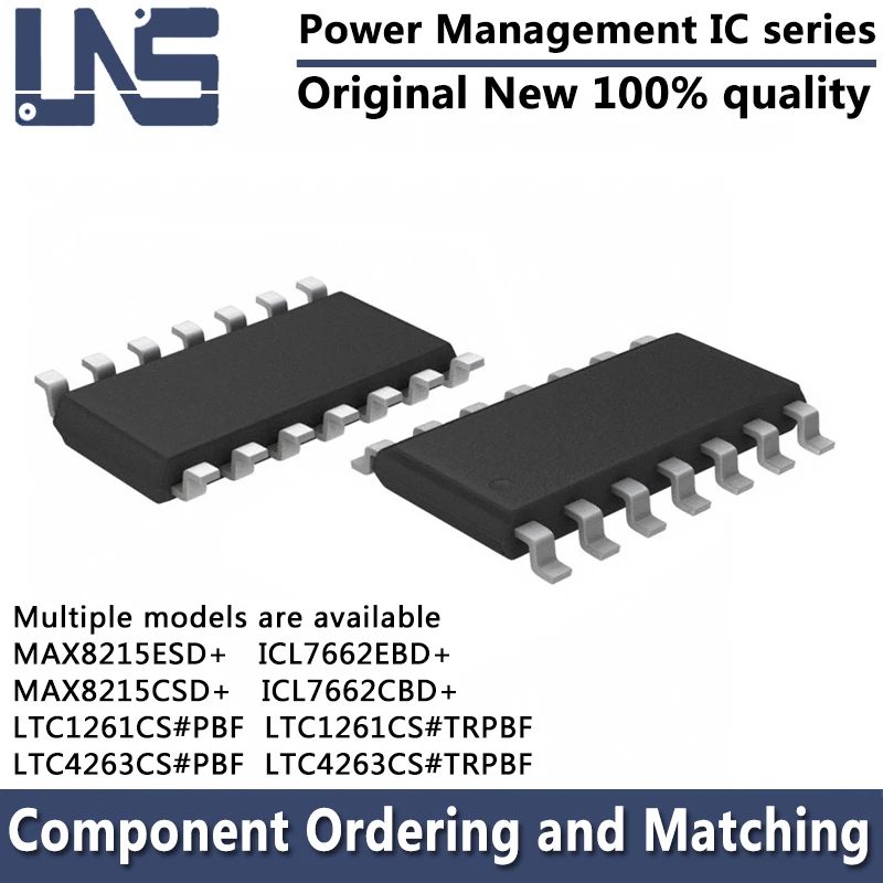 1PCS ICL7662CBD+ ICL7662EBD+ MAX8215CSD+ LTC1261CS#PBF LTC4263CS#PBF LTC1261CS#TRPBF LTC4263CS#TRPBF SOIC-14 PMIC