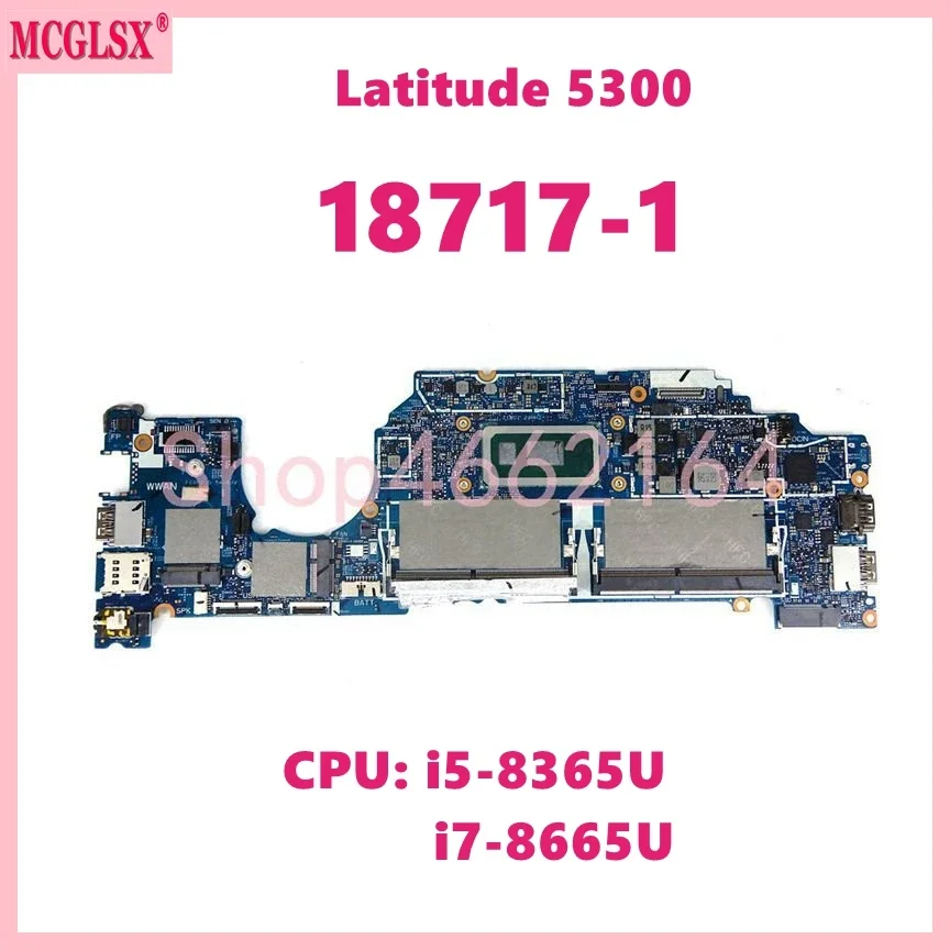 18717-1 With i5-8265U i7-8665U CPU Laptop Motherboard For Dell  Latitude 5300 Mainboard CN: 05PW9V 0H7KTP Fully Tested OK