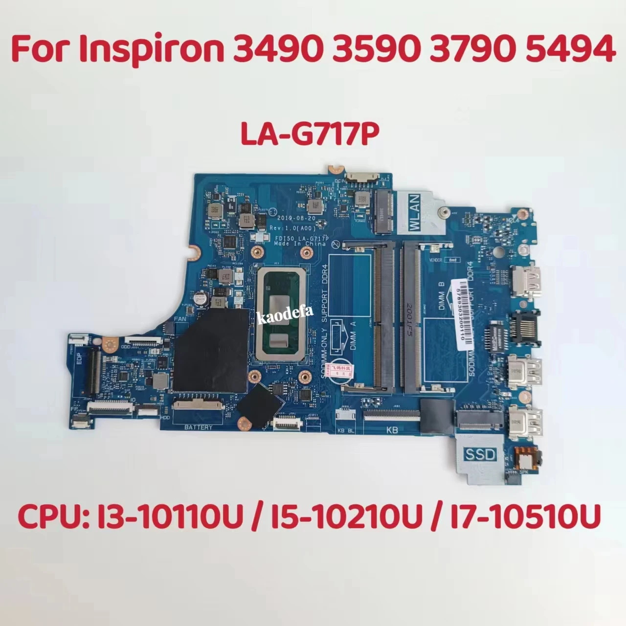 

LA-G717P Mainboard For Dell Inspiron 3490 3590 3790 5494 Laptop Motherboard CPU:i3-10110U i5-10210U i7-10510U DDR4 100% Test OK