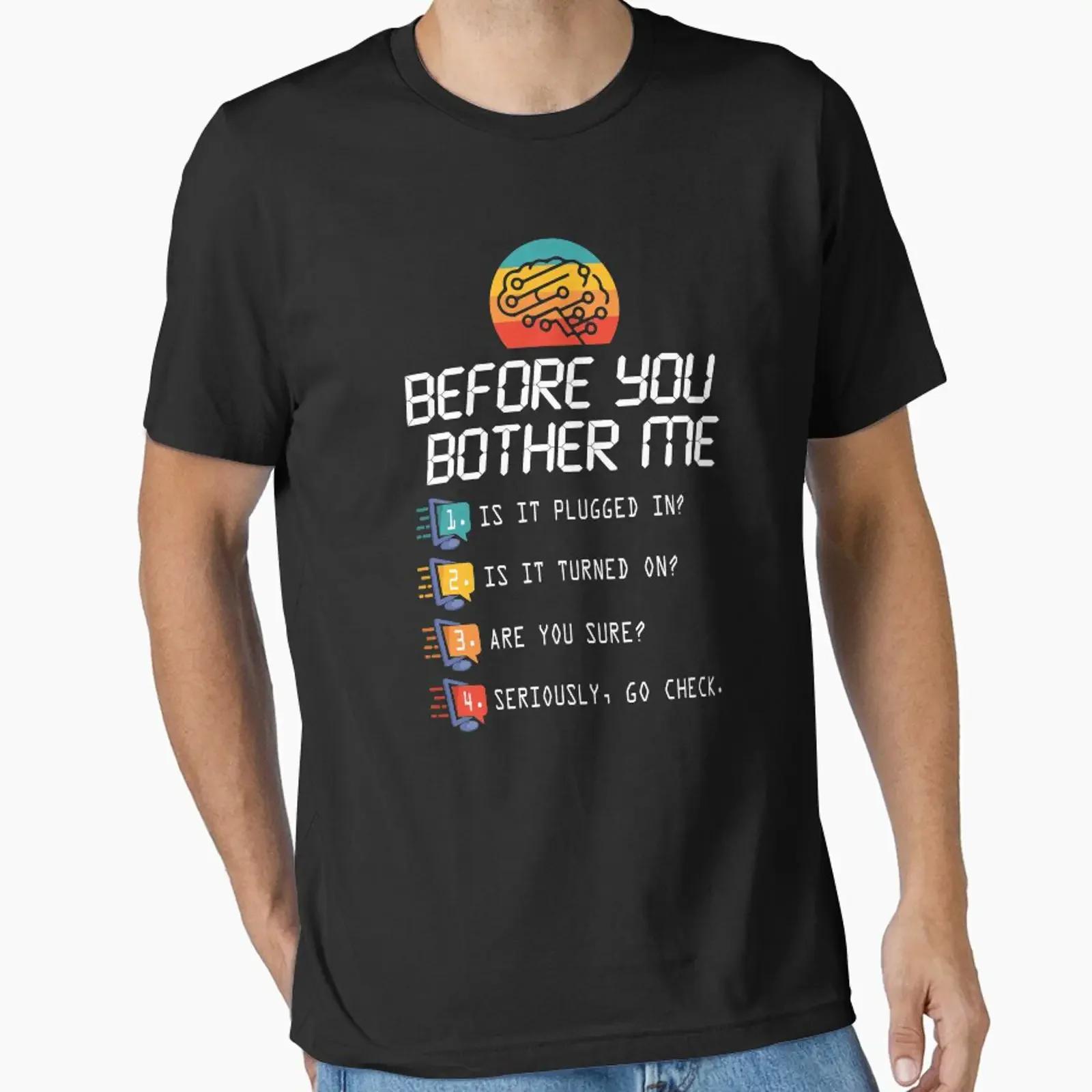 Before You Bother Me Funny Tech Support Techies Day Fun Essential T Shirt vintage Washed designer clothes streetwear Stylish